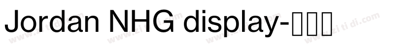 Jordan NHG display字体转换